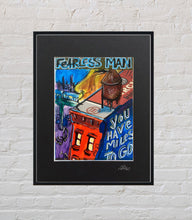 Load image into Gallery viewer, Fearless Man Miles To Go