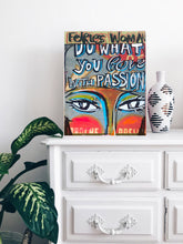 Load image into Gallery viewer, Fearless Woman Passion