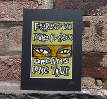 Load image into Gallery viewer, Fearless Woman Make All of Your Dream