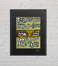 Load image into Gallery viewer, Fearless Woman Make All of Your Dream