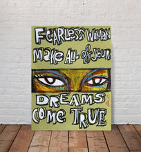 Load image into Gallery viewer, Fearless Woman Make All of Your Dream