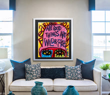 Load image into Gallery viewer, Fearless Woman All Good Things Are Wild & Free