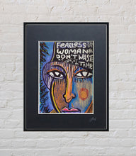 Load image into Gallery viewer, Fearless Woman Don't Waste Time