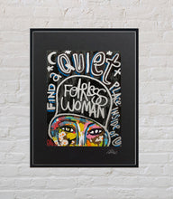 Load image into Gallery viewer, Fearless woman Find a quiet place inside of U