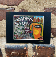Load image into Gallery viewer, Fearless Woman Keep the Promises You Have Made to Yourself
