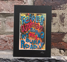 Load image into Gallery viewer, Fearless Bumpy Road