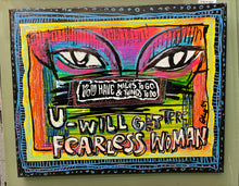 Load image into Gallery viewer, You will get there Fearless woman
